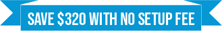 Save $320 with no setup fee ribbon